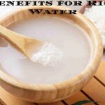 Benefits for Rice Water